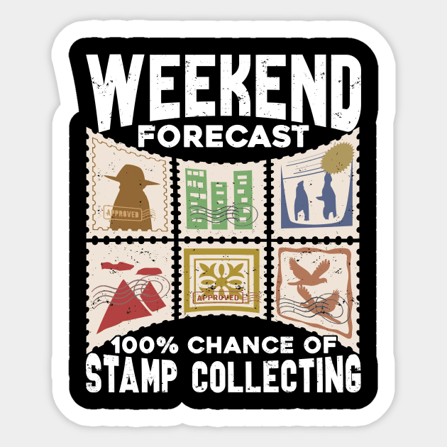 Weekend Forecast 100% Chance Of Stamp Collecting Sticker by Dolde08